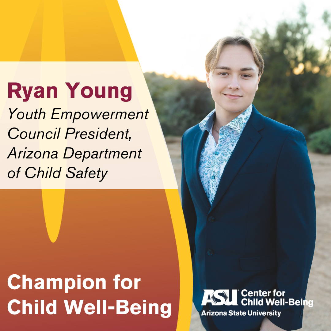 Image of Ryan Young Youth Empowerment Council President,  Arizona Department  of Child Safety, Champion for Child Well-Being